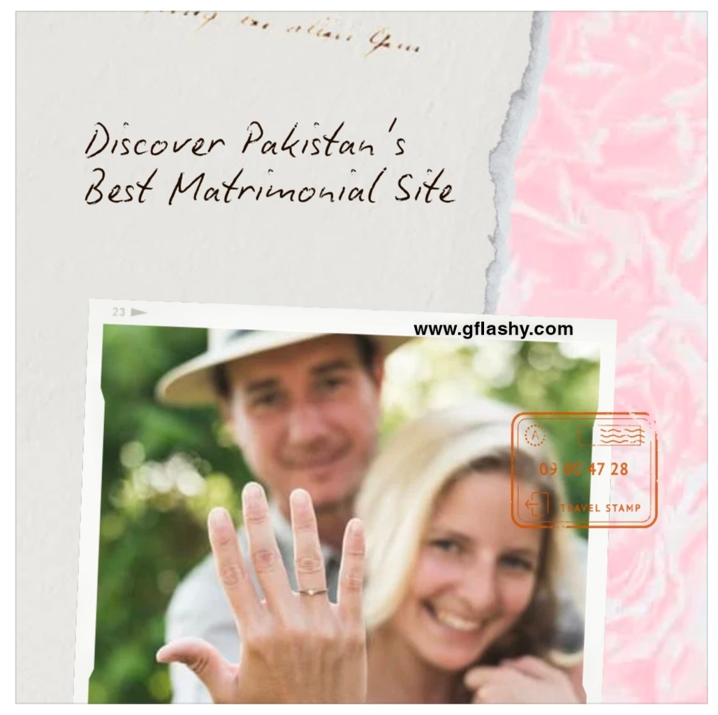 Why Gflashy Is the Best Matrimonial Site in Pakistan